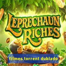 filmes torrent dublado